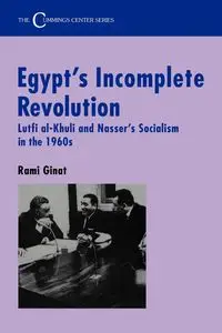 Egypt's Incomplete Revolution - Ginat Rami