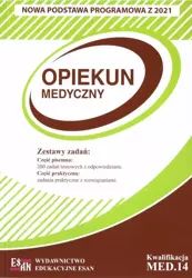 Egzamin zawodowy. Opiekun medyczny kw. MED.14 - Tamara Dziermańska, Elżbieta Iwona Małek, Puciłow