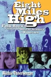 Eight Miles High - Richie Unterberger