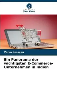 Ein Panorama der wichtigsten E-Commerce-Unternehmen in Indien - Kesavan Varun