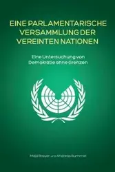 Eine Parlamentarische Versammlung der Vereinten Nationen - Brauer Maja