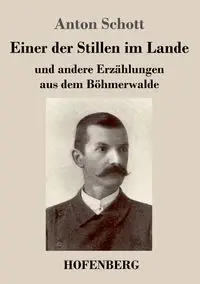 Einer der Stillen im Lande - Anton Schott