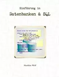 Einführung in Datenbanken & SQL - Wolf Matthias