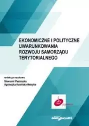 Ekonomiczne i polityczne uwarunkowania rozwoju... - Sławomir Pastuszka, Agnieszka Kasińska-Metryka