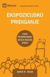 Ekspozicijsko pridiganje (Expositional Preaching) (Slovenian) - David Helm