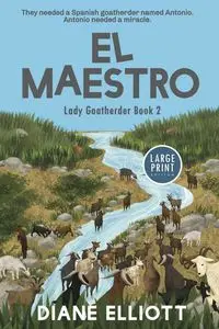 El Maestro - Large Print Edition - Elliott Diane