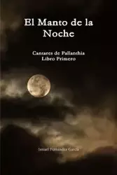 El Manto de la Noche - Ismael Fernández García
