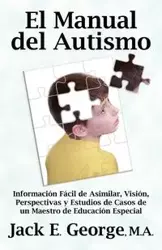 El Manual del Autismo - George Jack E.