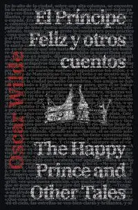 El Príncipe Feliz y otros cuentos - The Happy Prince and Other Tales - Oscar Wilde