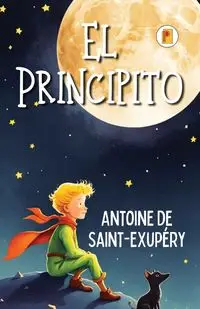 El Principito (Spanish edition) - Antoine Saint-Exupéry de