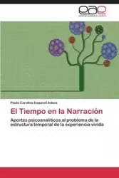 El Tiempo En La Narracion - Paula Carolina Esquivel Adaos