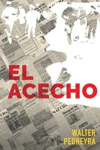 El acecho - Walter Pedreyra