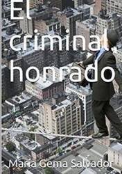 El criminal honrado - Salvador Sánchez María Gema