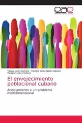 El envejecimiento poblacional cubano - León Zamora Yippsy