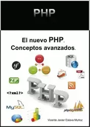 El nuevo PHP. Conceptos avanzados. - Javier Vicente Muñoz Eslava