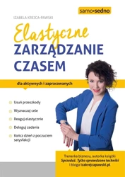 Elastyczne zarządzanie czasem - Izabela Krejca-Pawski