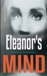 Eleanor's Mind - Henry Neilsen