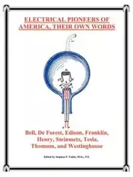 Electrical Pioneers of America, Their Own Words - Tubbs Stephen P.