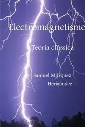 Electromagnetisme. Teoria clàssica - Samuel Márquez Hernández