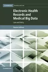 Electronic Health Records and Medical Big Data - Hoffman Sharona