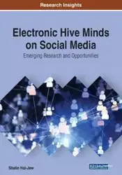 Electronic Hive Minds on Social Media - Hai-Jew Shalin