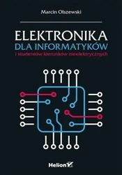 Elektronika dla informatyków i studentów... - Marcin Olszewski