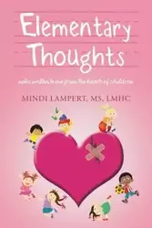 Elementary Thoughts - Mindi Lampert MS LMHC