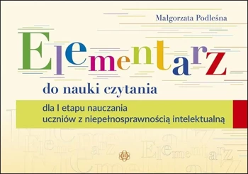 Elementarz do nauki czytania dla I etapu... - Małgorzata Podleśna