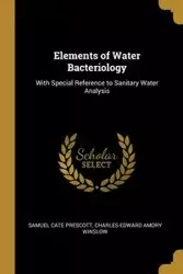 Elements of Water Bacteriology - Cate Prescott Charles-Edward Amory Wins