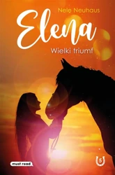 Elena. Wielki triumf - Nele Neuhaus, Anna Urban, Miłosz Urban