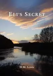 Eli's Secret - Lewis D. M.