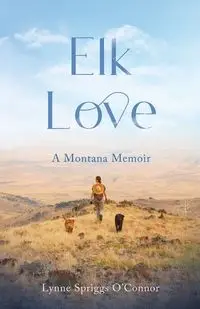 Elk Love - Lynne O'Connor Spriggs