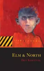 Elm and North - Ben Kostival