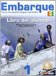Embarque 1 Libro del alumno EDELSA - Alonso Montserrat Cuenca, Rocio Prieto Prieto