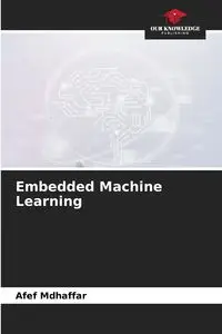 Embedded Machine Learning - Mdhaffar Afef