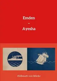 Emden - Ayesha - von Mücke Hellmuth