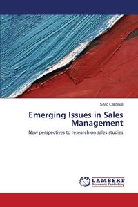 Emerging Issues in Sales Management - Cardinali Silvio