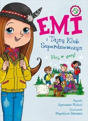 Emi i Tajny Klub Superdziewczyn T.13 Hej, w góry! - Agnieszka Mielech