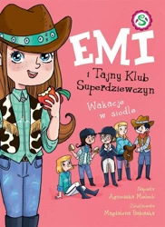 Emi i Tajny Klub Superdziewczyn. Wakacje w siodle - Agnieszka Mielech