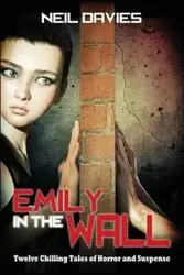 Emily in the Wall - Neil Davies