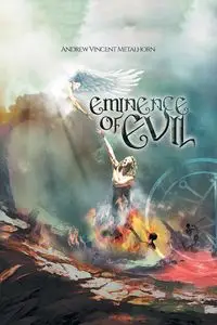 Eminence of Evil - Andrew Vincent Metalhorn