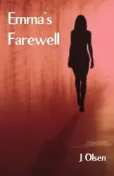 Emma's Farewell - Olsen J.