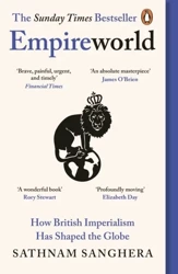 Empireworld. How British imperialism has shaped the globe wer. angielska - Sathnam Sanghera