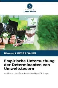 Empirische Untersuchung der Determinanten von Umweltsteuern - BWIRA SALIKI Bismarck