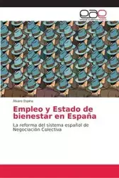 Empleo y Estado de bienestar en España - Espina Álvaro