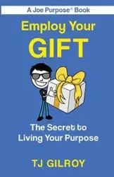 Employ Your Gift - Gilroy TJ