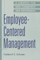 Employee-Centered Management - Frederick E. Schuster