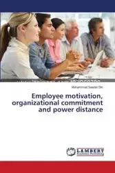 Employee Motivation, Organizational Commitment and Power Distance - Din Muhammad Saadat