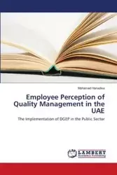 Employee Perception of Quality Management in the Uae - Mohamed Hanadisa