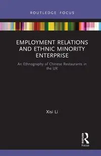 Employment Relations and Ethnic Minority Enterprise - Li Xisi